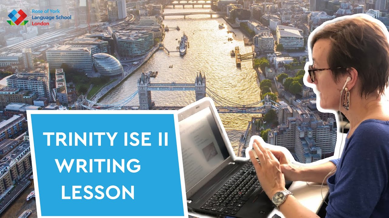 Trinity ISE II Writing Class