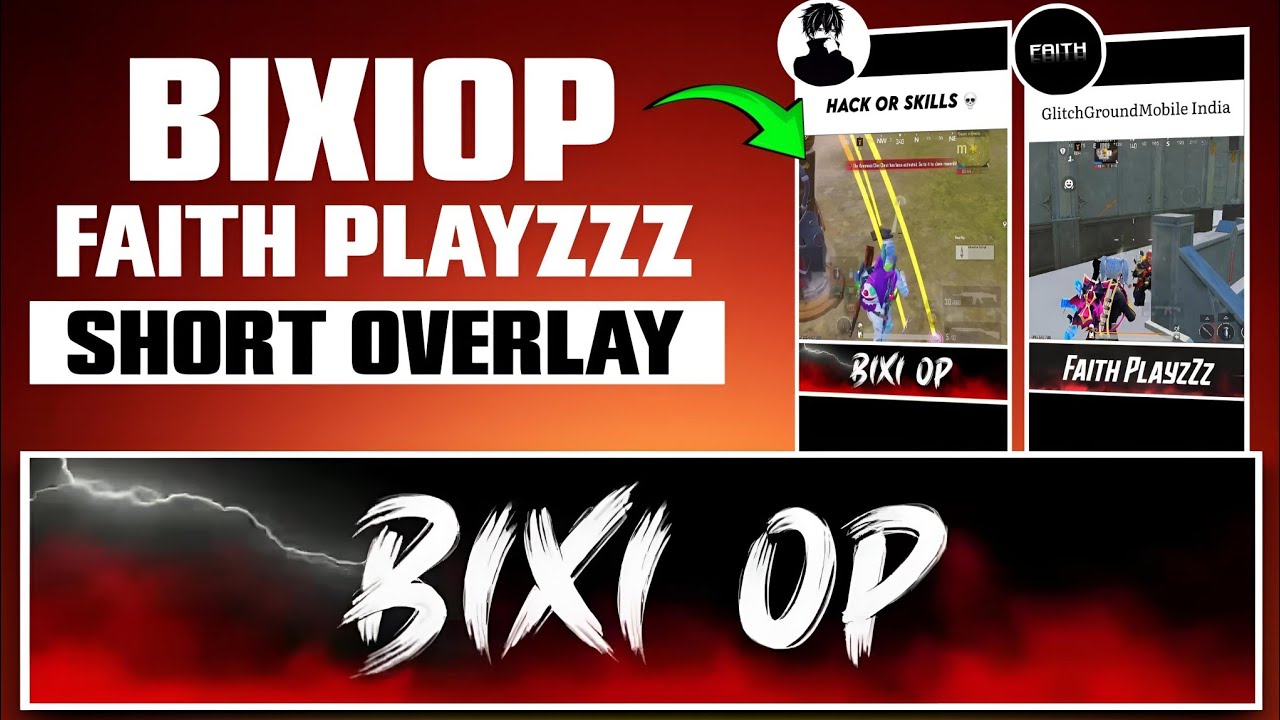 @Bixi OP &@Faith PlayzZz Short Video Overlay Tutorial 🔥