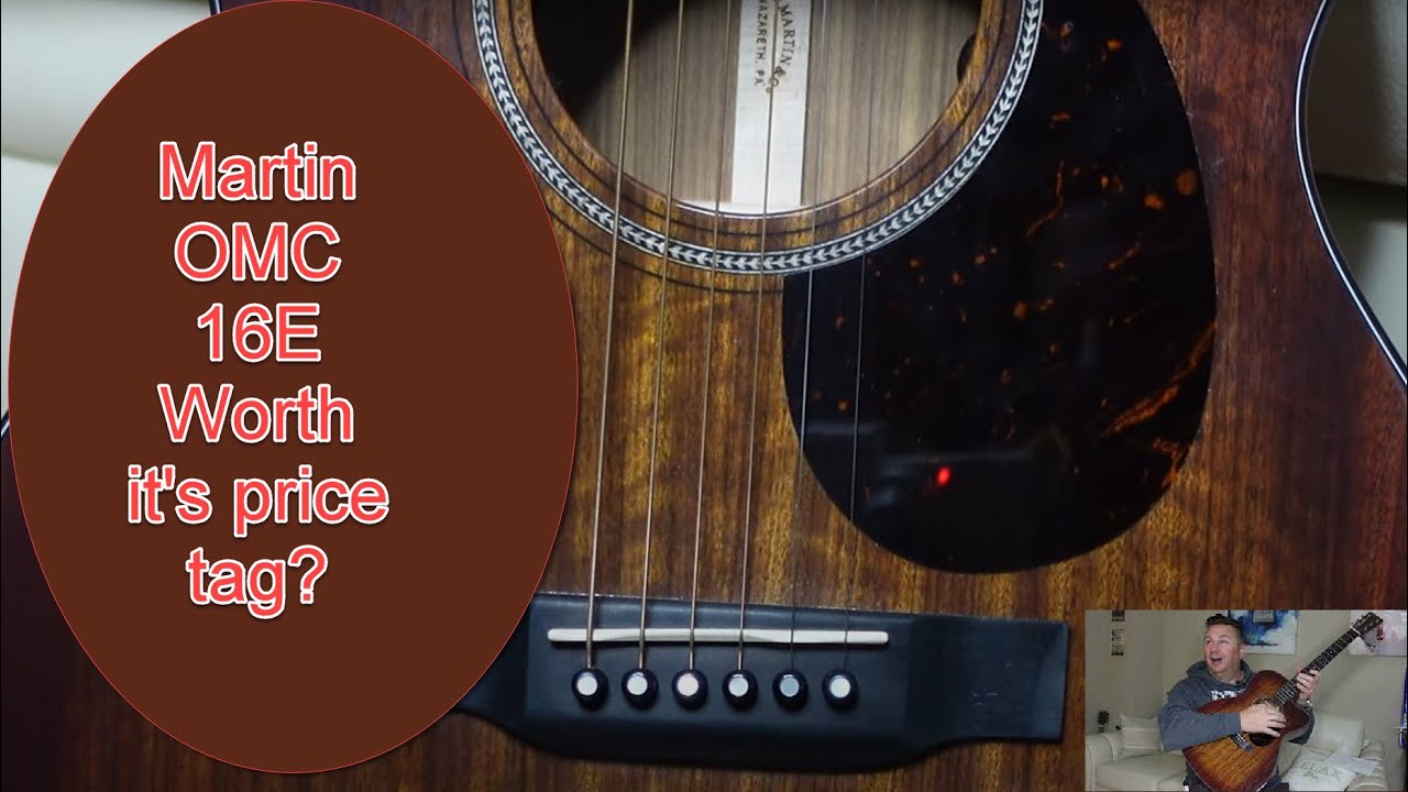 A Novice's Honest Review - The Martin OMC 16E Review