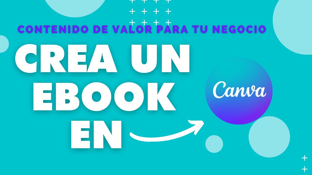 TUTORIAL Crea un Ebook [LEAD MAGNET GRATUITO] con Canva