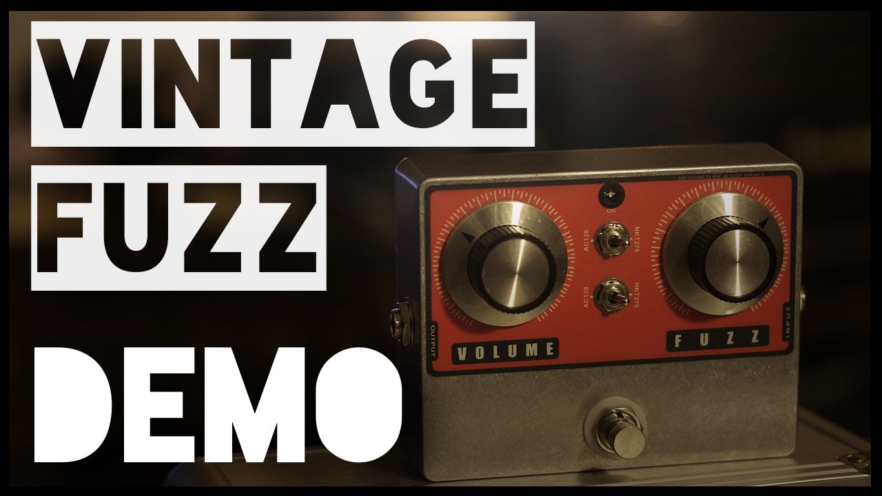 Jesse Davey Vintage Fuzz - Demo by Claudio Tristano
