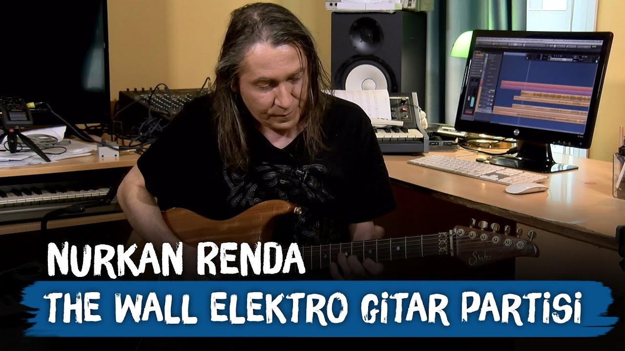 The Wall Elektro Gitar Partisi - Nurkan Renda ile Gitar Vlogları - Pink Floyd The Wall