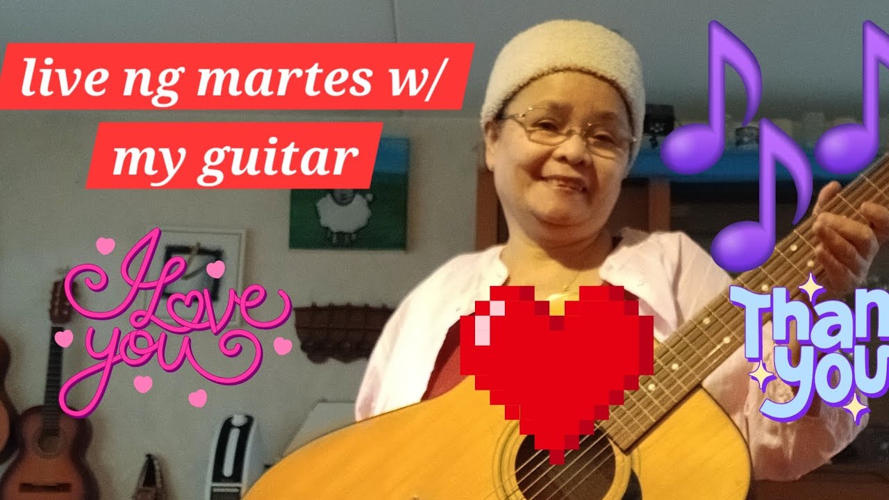 live ng martes w/my guitar