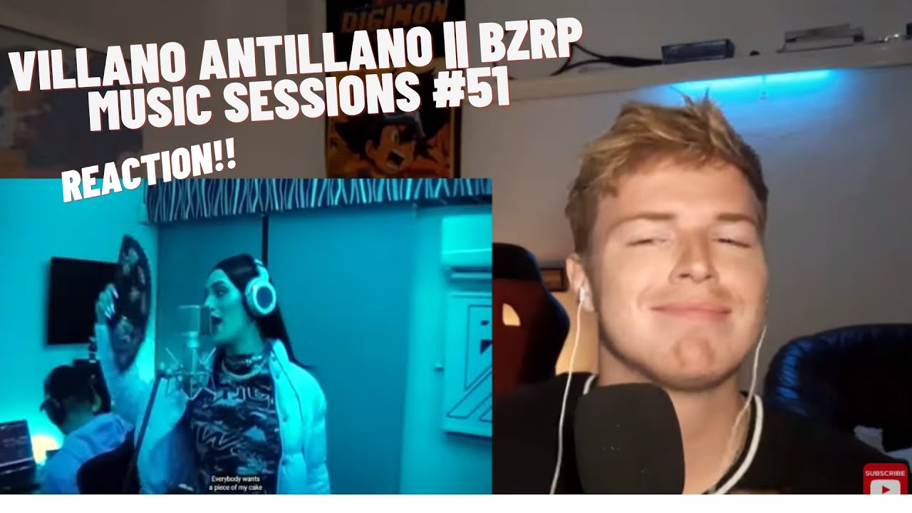 VILLANO ANTILLANO || BZRP Music Sessions #51 | [REACTION] 🔥