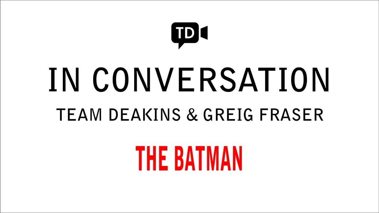 Team Deakins in Conversation with Greig Fraser