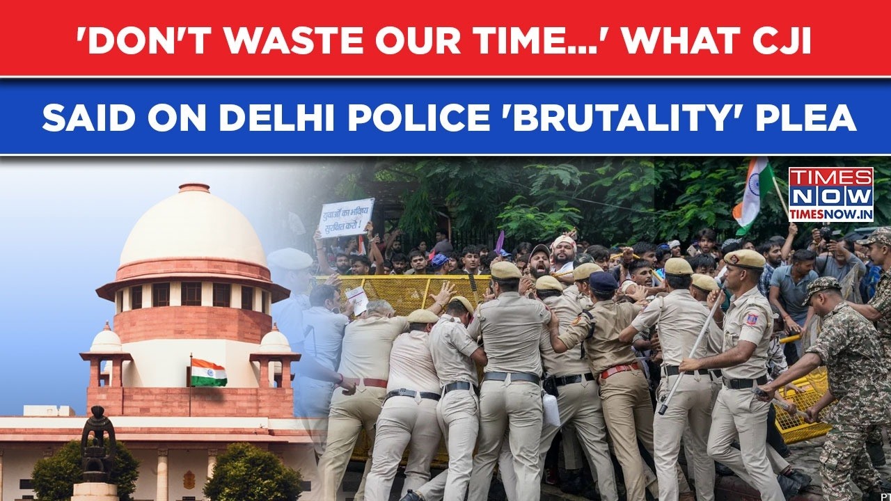 CJI Says 'Don't Waste Time...' On Plea Against Delhi Police's Lathicharge On CJP Protesters In SC