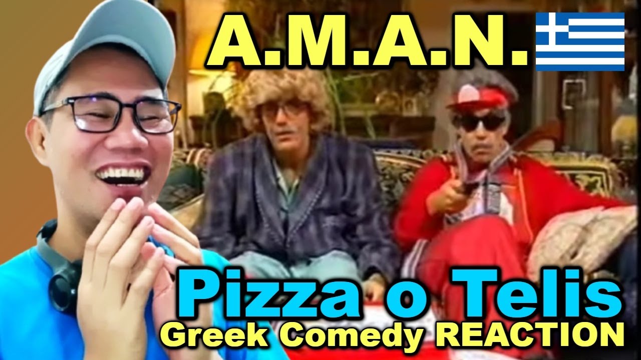 AMAN - Pizza o Telis - Greek Comedy REACTION