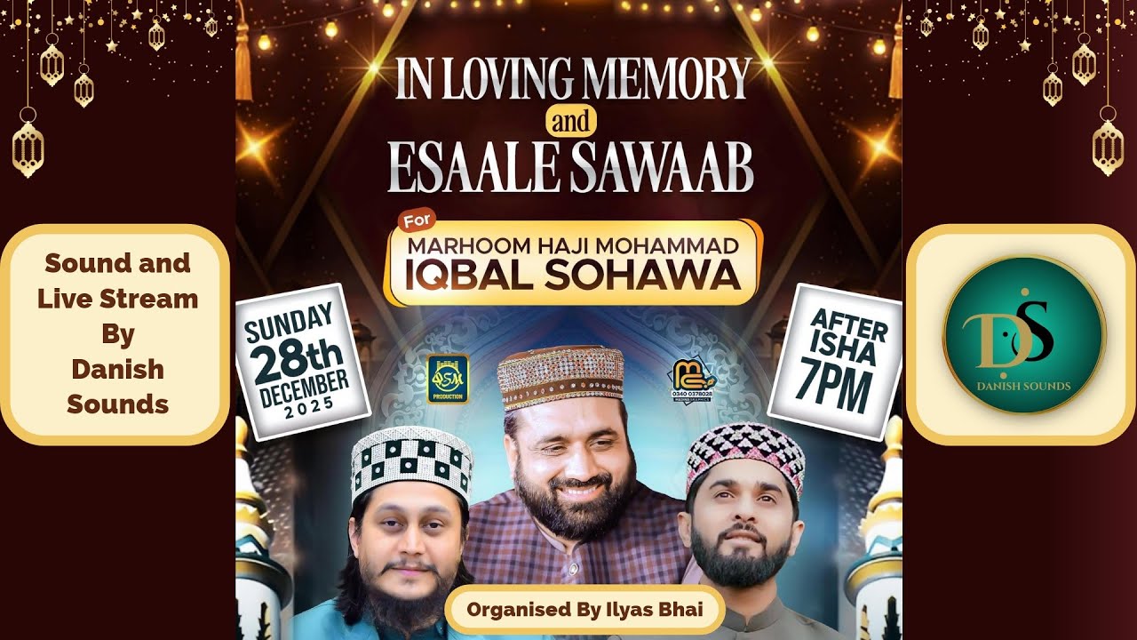 Esaal-e-Sawaab and  Milad-e-Mustafa ﷺ  Live from Ilyas Bhai`s Residence