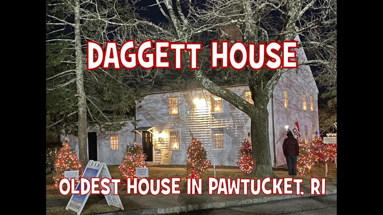 DAGGETT HOUSE  - OLDEST HOUSE IN PAWTUCKET