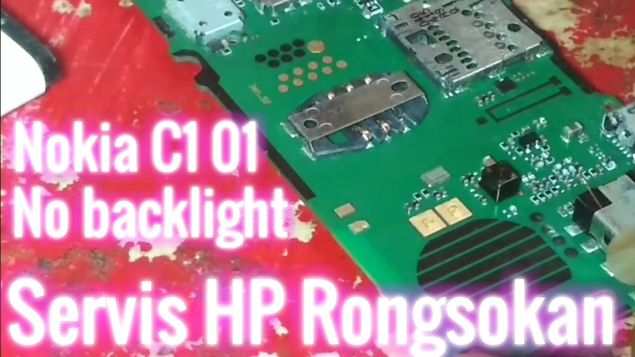 Servis HP Rongsokan Nokia C1 01 No backlight (Mati Lampu)