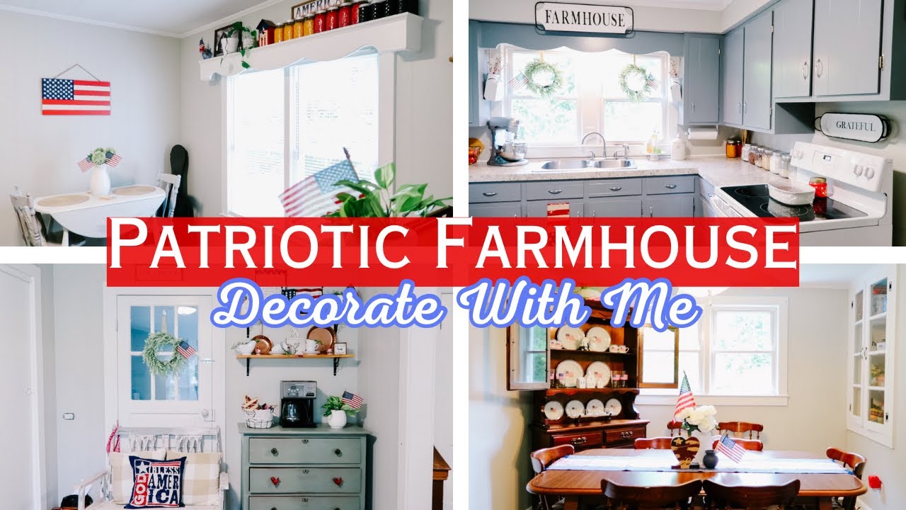 PATRIOTIC FARMHOUSE DECOR 2023 | DECORATE WITH ME | AMERICANA SUMMER | COTTAGE FARMHOUSE STYLE