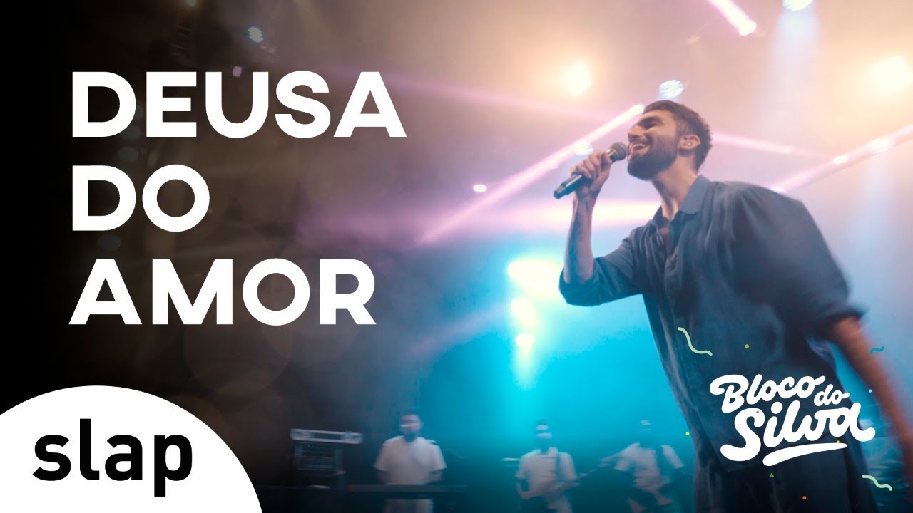 Silva - Deusa Do Amor (Bloco do Silva) [Vídeo Oficial]