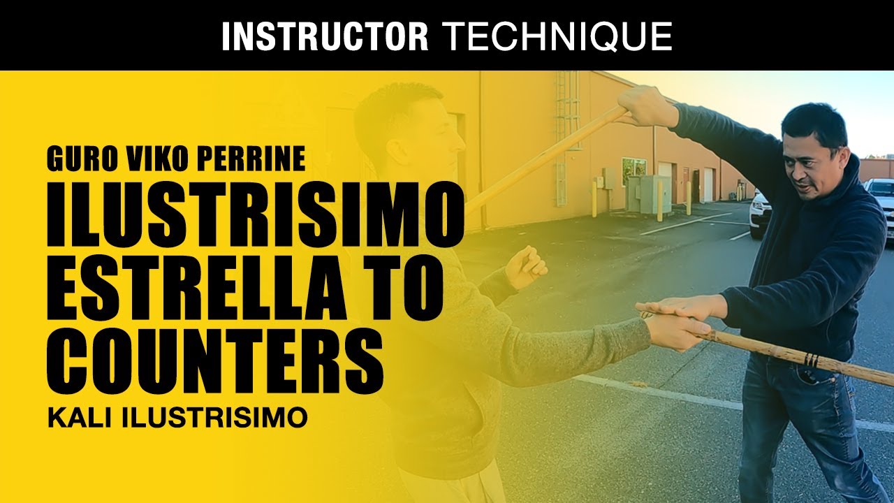 ILUSTRISIMO ESTRELLA to COUNTERS | Filipino Martial Arts | Kali | Eskrima | Arnis