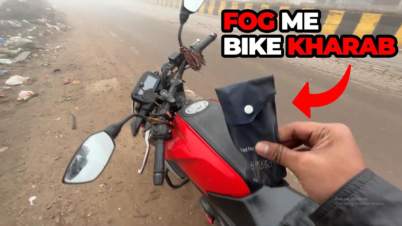 Fog me Bike Kharab Ho Gayi😱