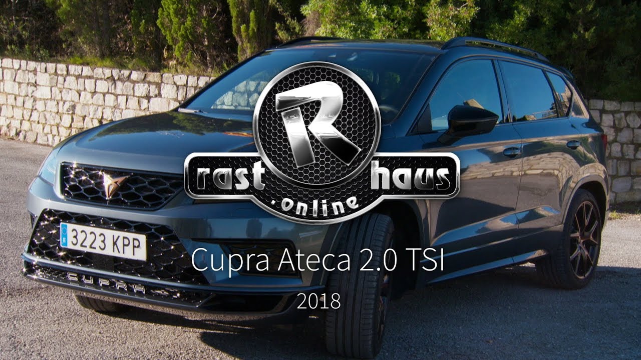 Cupra Ateca  2.0 TSI Allrad Test 2018