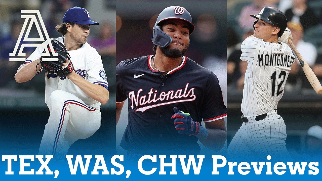Team Previews: Rangers, Nationals & White Sox (Full Episode)
