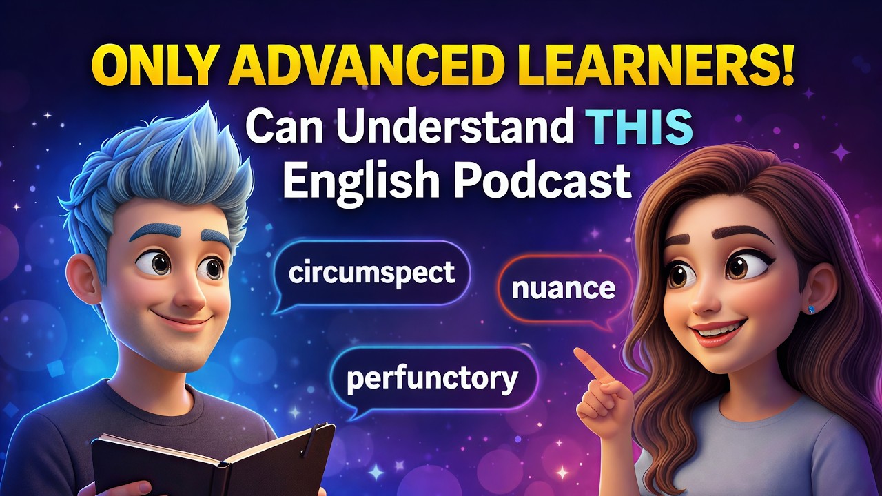 Only Advanced Learners Can Understand This English Podcast – Are You One?