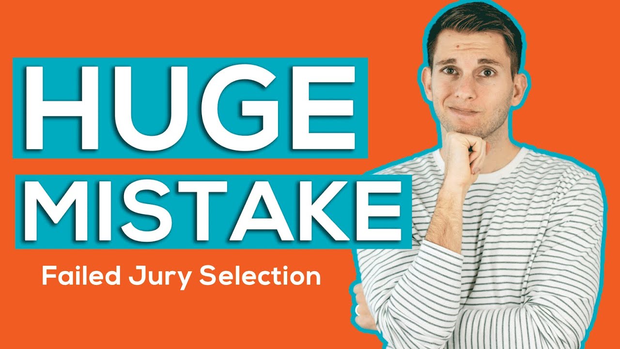 My Biggest Mistake with Jury Selection (Voir Dire) - It still hurts!