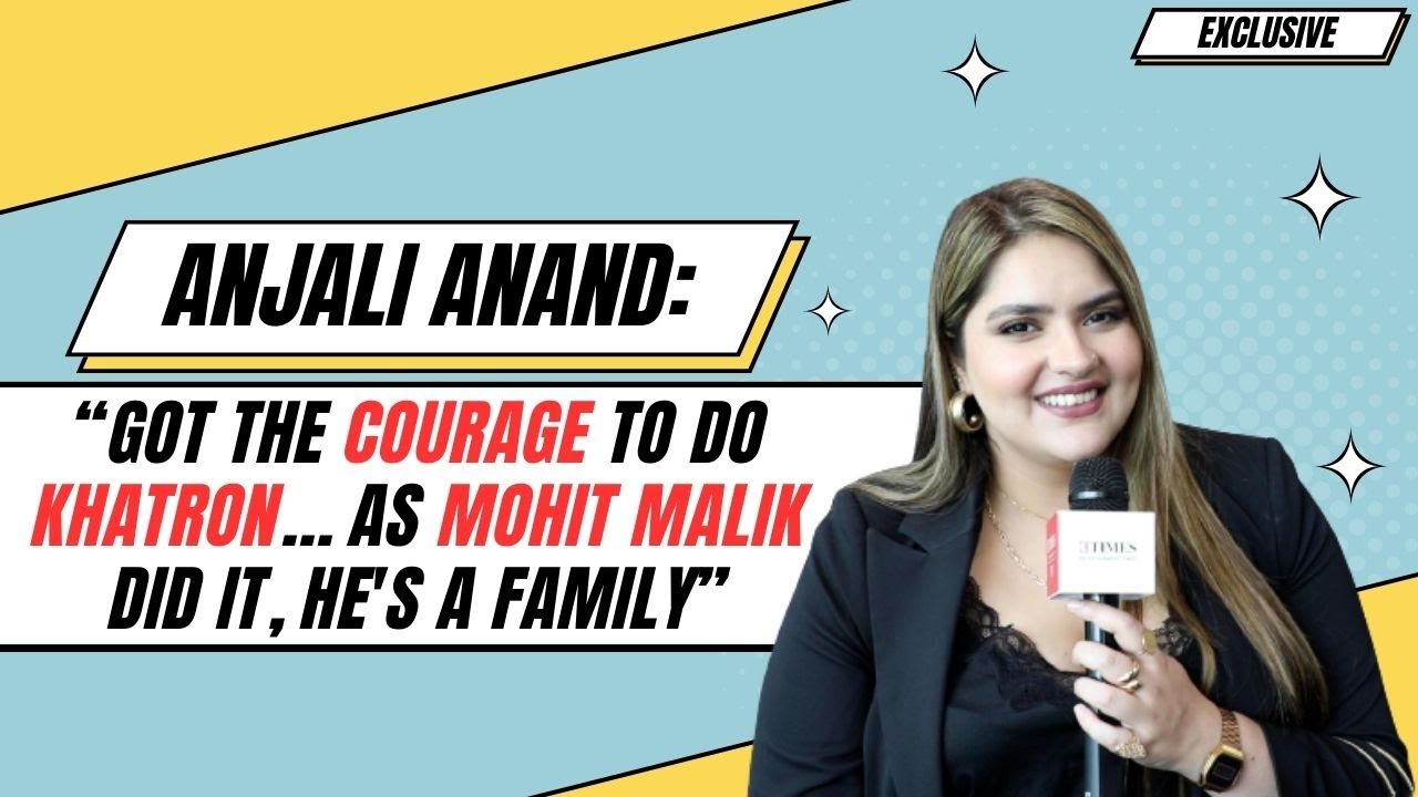 Anjali Anand on KKK 13, reaction to trolls judging her participation & Rocky Aur Rani Ki Prem Kahani