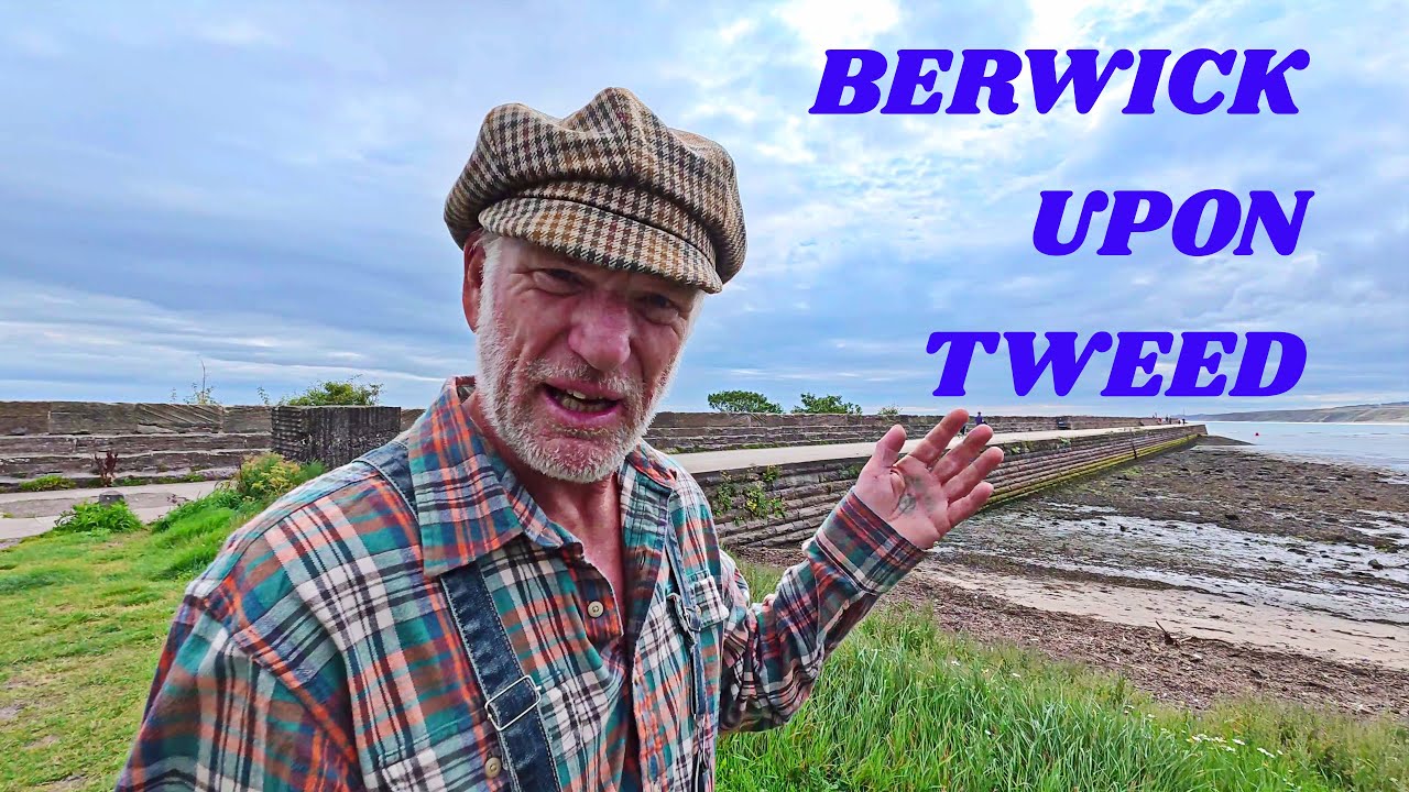 Exploring Berwick-upon-Tweed | Full Tour of England&rsquo;s Most Contested Town