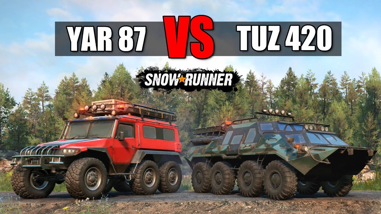 Snowrunner YAR 87 vs TUZ 420 