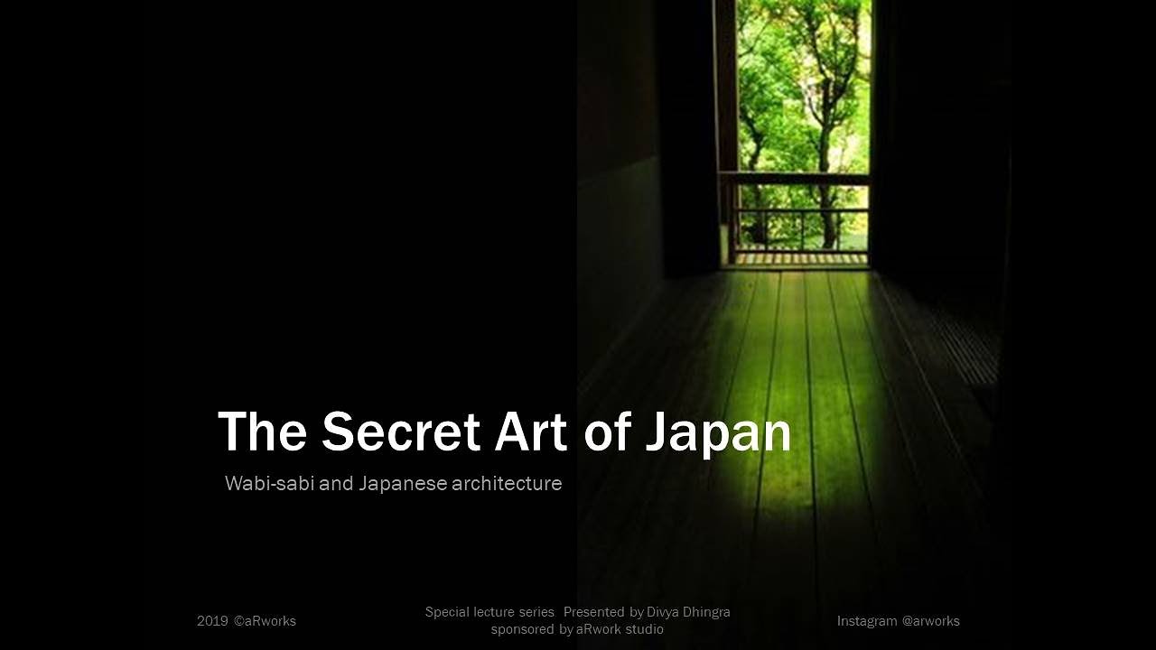 The secret learning of Wabi-Sabi in Japanese architecture