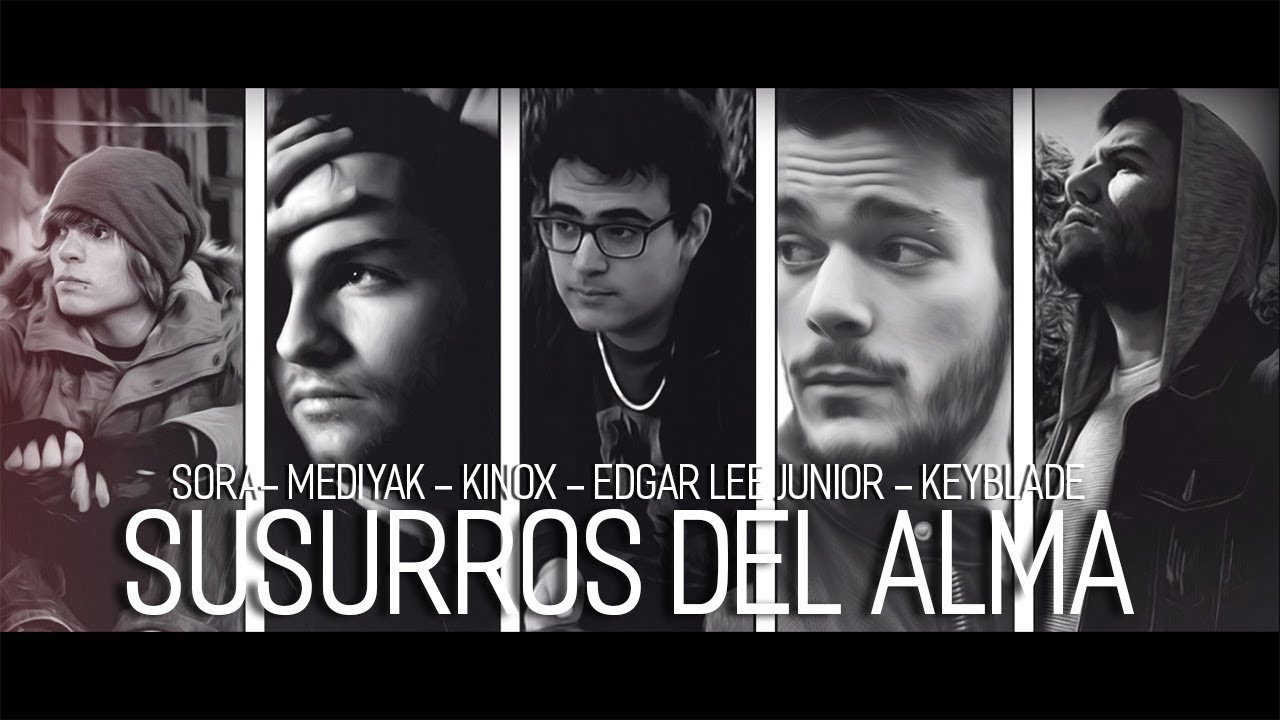 Susurros del alma | Kinox ft SoRa, Mediyak, Edgar Lee Junior y Keyblade