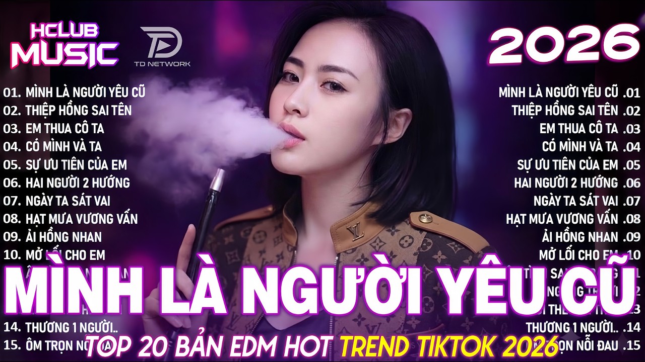 Mình Là Người Yêu Cũ ♫ BXH Nhạc Trẻ Remix Hay Nhất 2025 - Top 15 Bản EDM TikTok Hot Trend TRIỆU VIEW