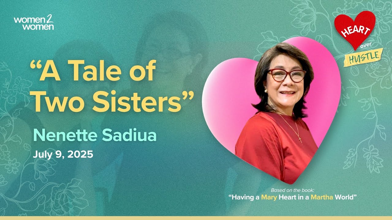 Heart Over Hustle | A Tale of Two Sisters | July 9, 2025