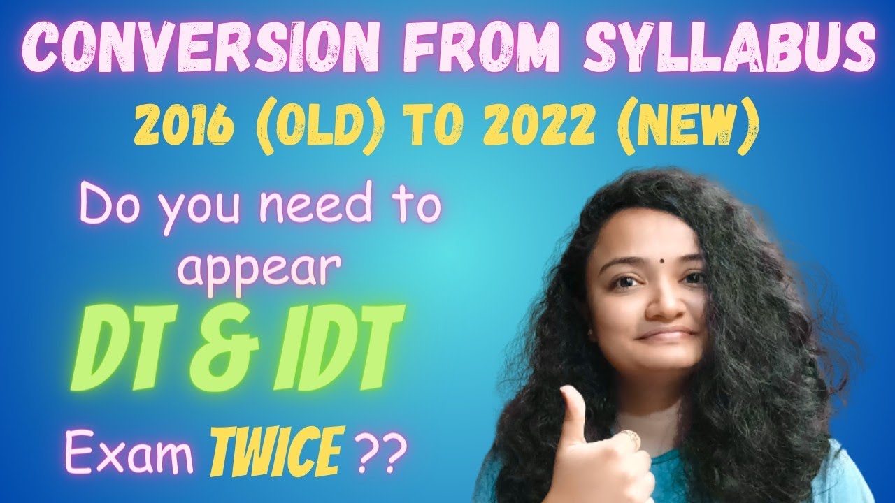 ⭐ Confusion on appearing IDT Twice if converted from Old to New Syllabus - CMA Inter !!