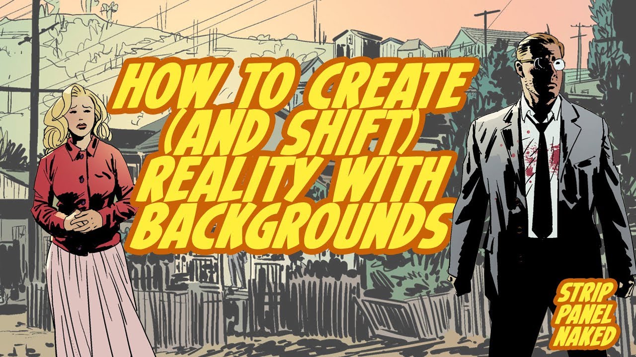 Creating & Shifting Reality with Backgrounds | Strip Panel Naked