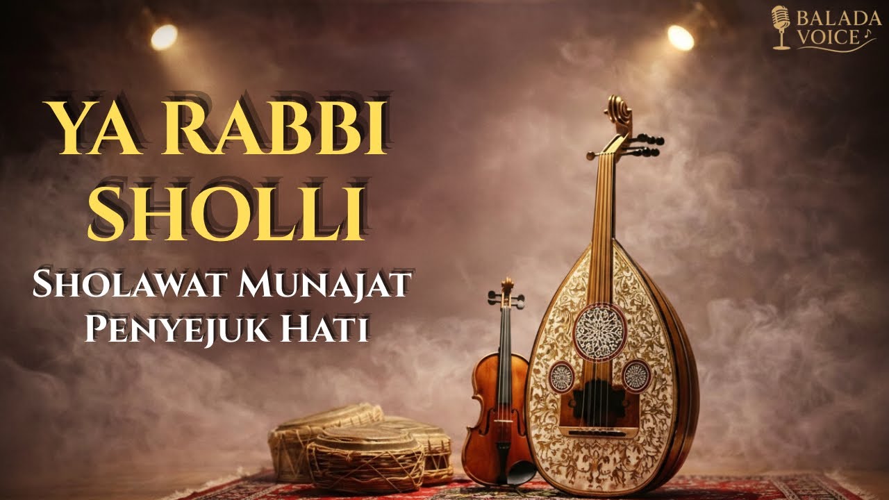 Ya Rabbi Sholli 'Ala Muhammad | Sholawat Munajat | Balada Voice Official