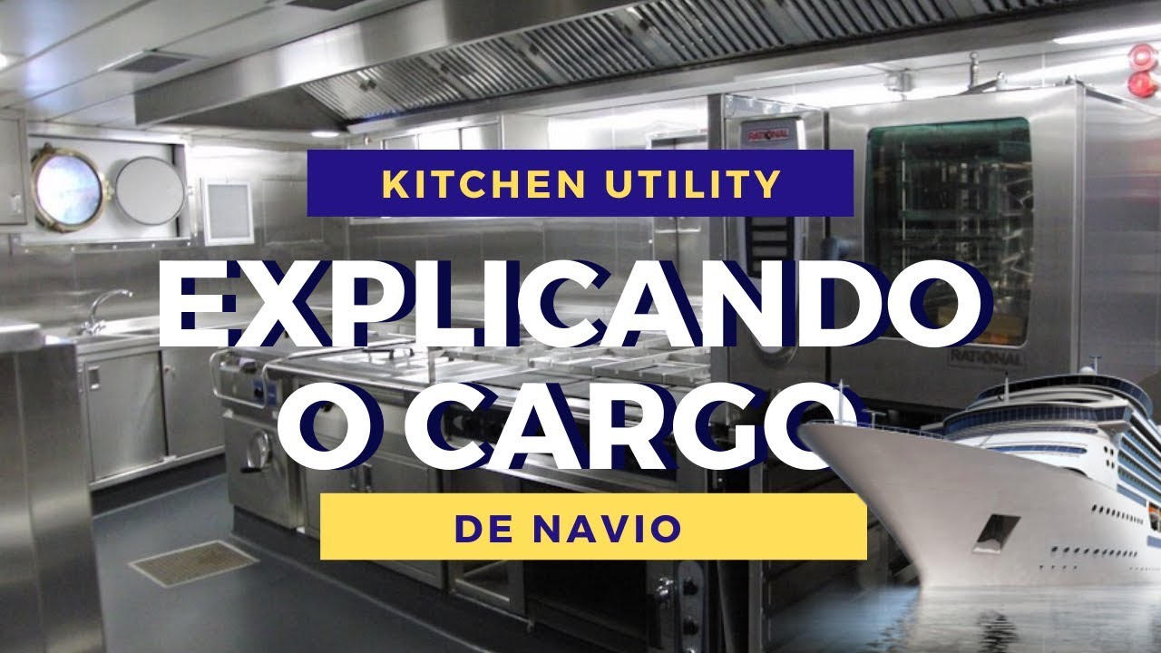 Como é o trabalho de KITCHEN UTILITY (Dish Washer / GALLEY STEWARD) em Navio? | Canal do Marco