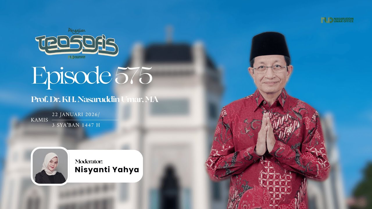 KAJIAN TEOSOFI VIRTUAL | Episode 575 | PROF. DR. KH. NASARUDDIN UMAR, M.A.