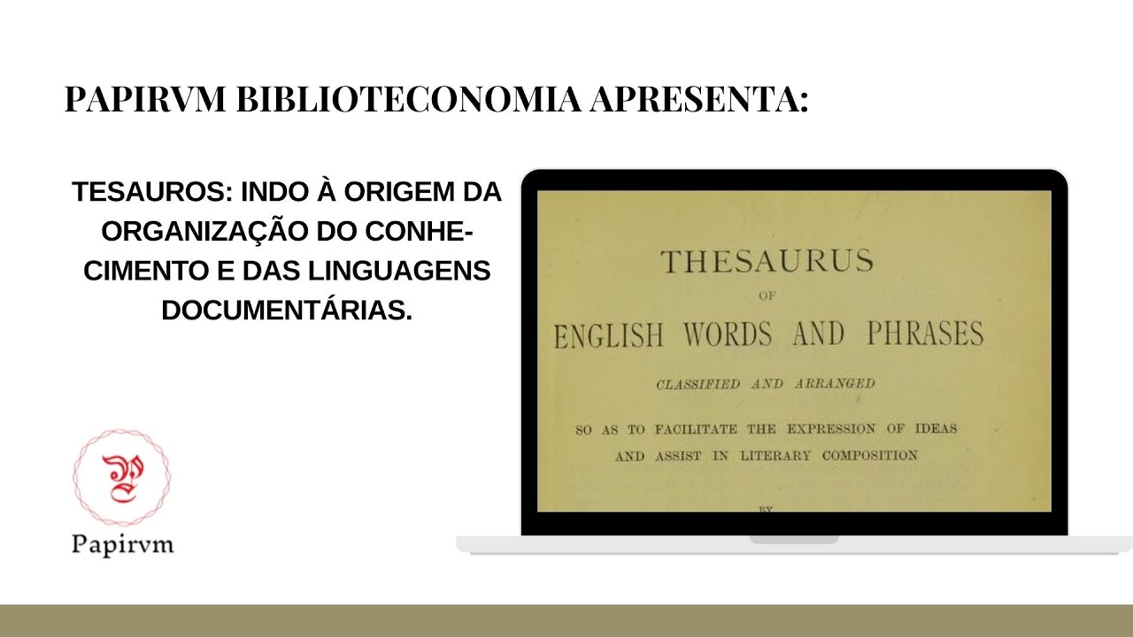 A origem dos tesauros: relação com os sistemas de classificação