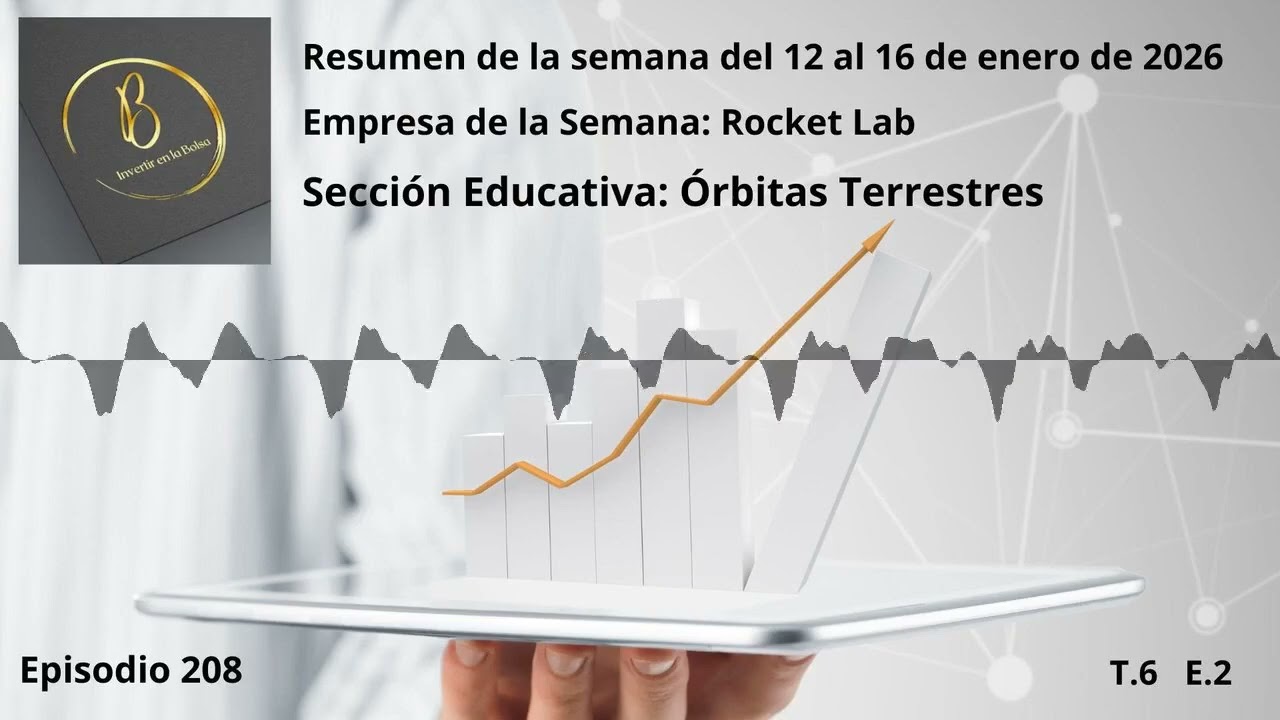 Invertir en la Bolsa Podcast. Ep208. Rocket Lab. Órbitas Terrestres.