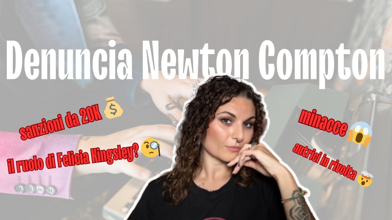 Scrittrici DENUNCIANO Newton Compton: cosa c&rsquo;entra Felicia Kingsley? 😳🔥