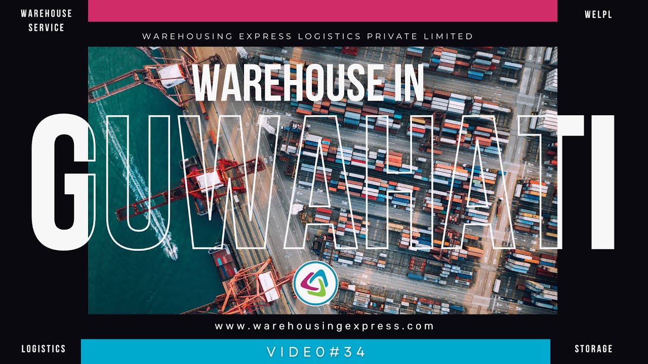 Warehouse in Guwahati | Warehouse Service Provider |  Warehousing Express