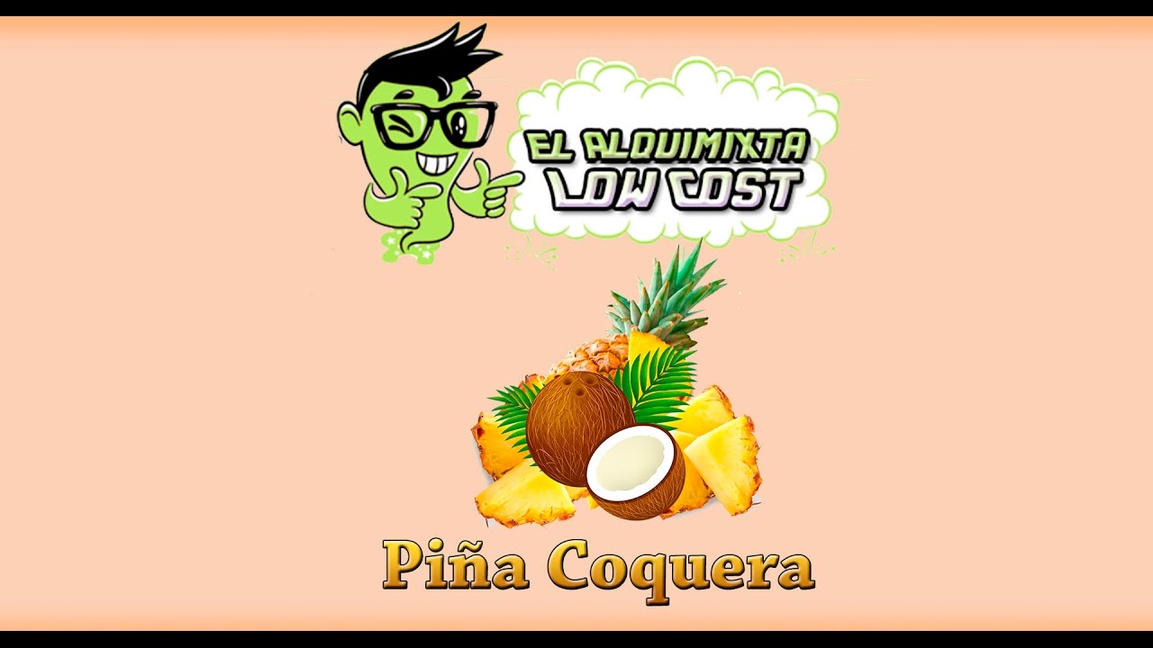 Recipe to vape: Pineapple coconut
