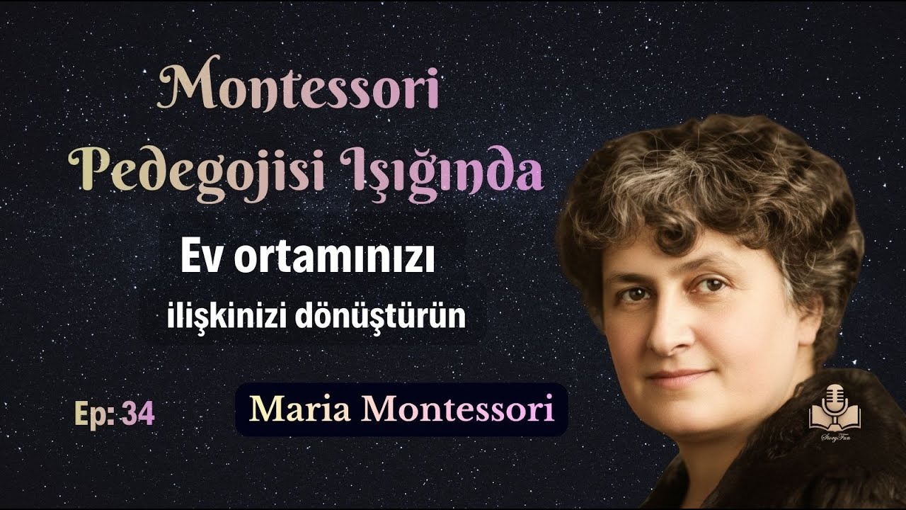Rehber Ebeveyn Olmak: Montessori’den İlhamla Ailede Dönüşüm - Ep34