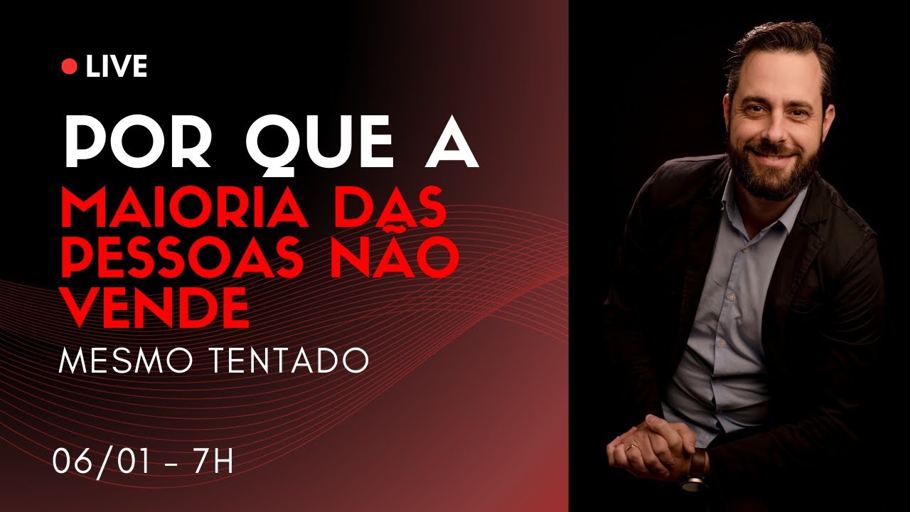 Por que a maioria das pessoas não vendem, mesmo tentando? | BORA VENDER - #001