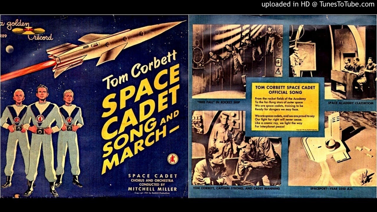 Tom Corbett Space Cadet Song and March