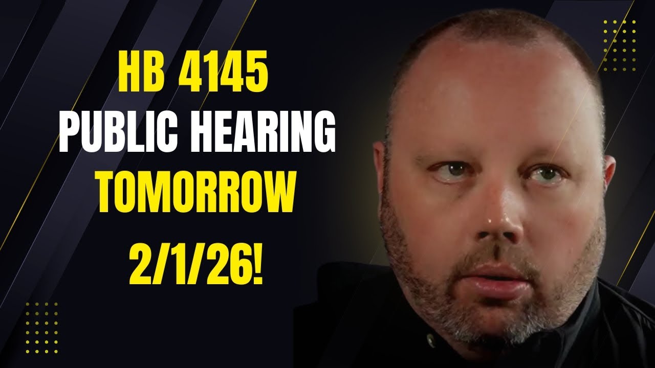 HB 4145 Public Hearing Tomorrow!