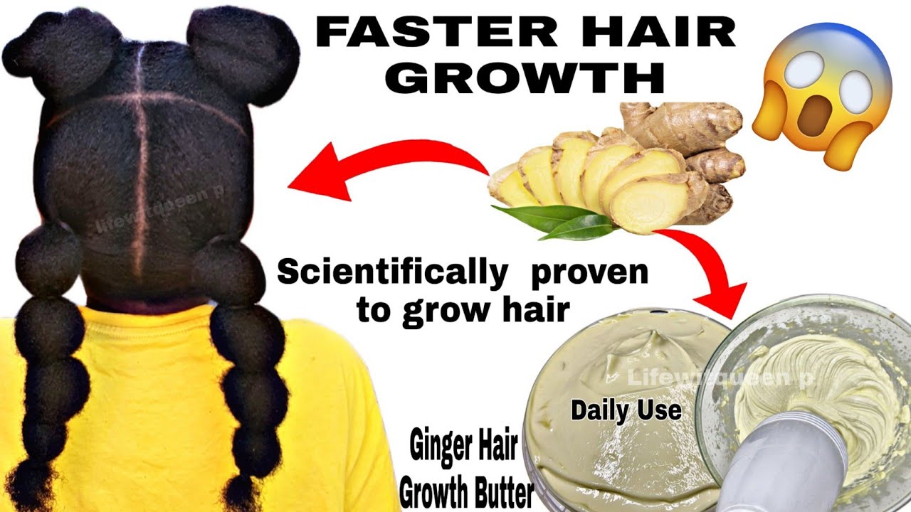 Ginger hair butter for hair growth|use this ginger butter twice weekly and your hair will grow FAST!