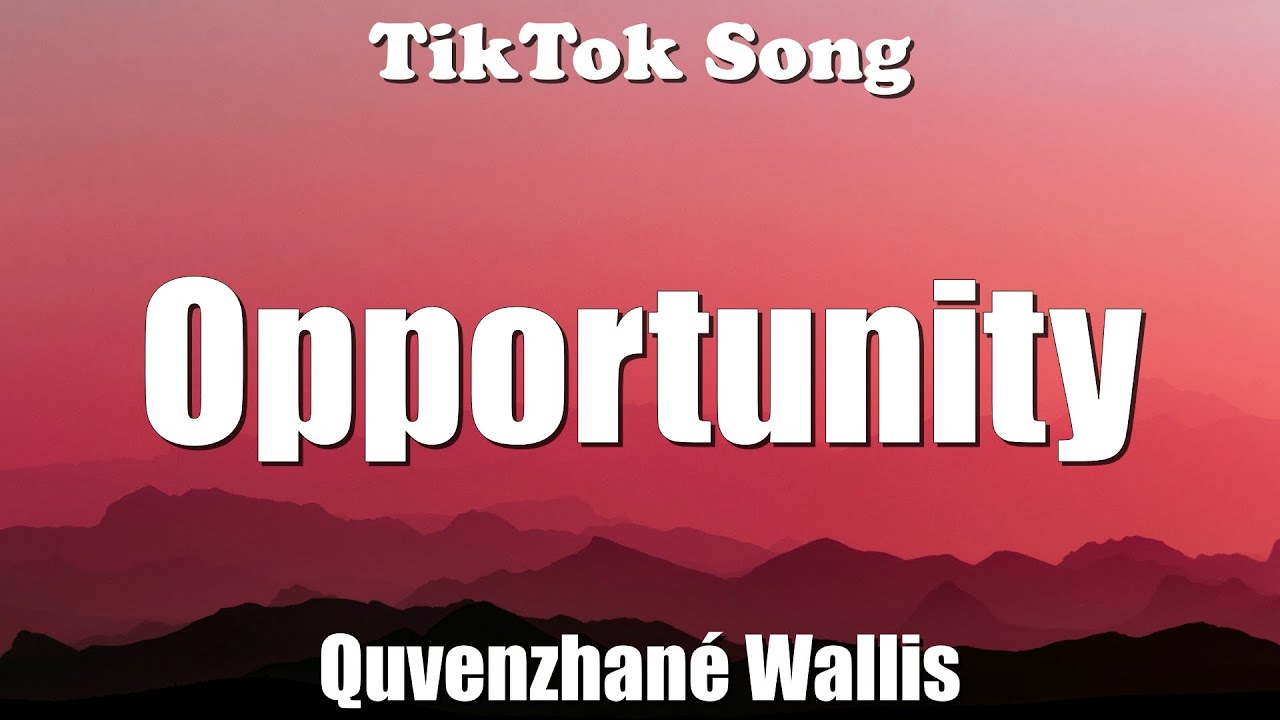 Quvenzhan&eacute; Wallis - Opportunity (Lyrics) - TikTok Song