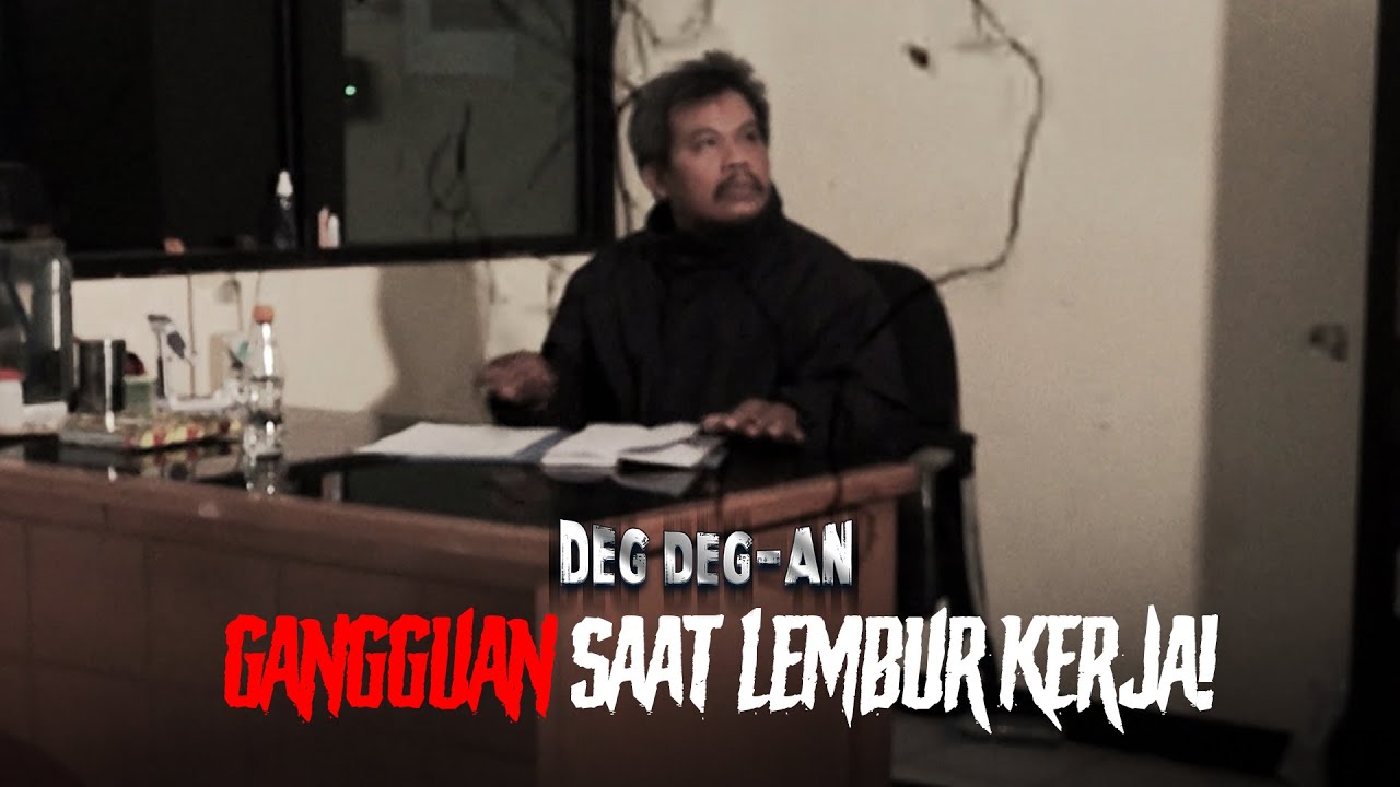 GANGGU SAAT LEMBUR! Dilempat Air Mineral oleh Sosoknya! | DEG DEGAN GTV | EPS. 189 (2/7)