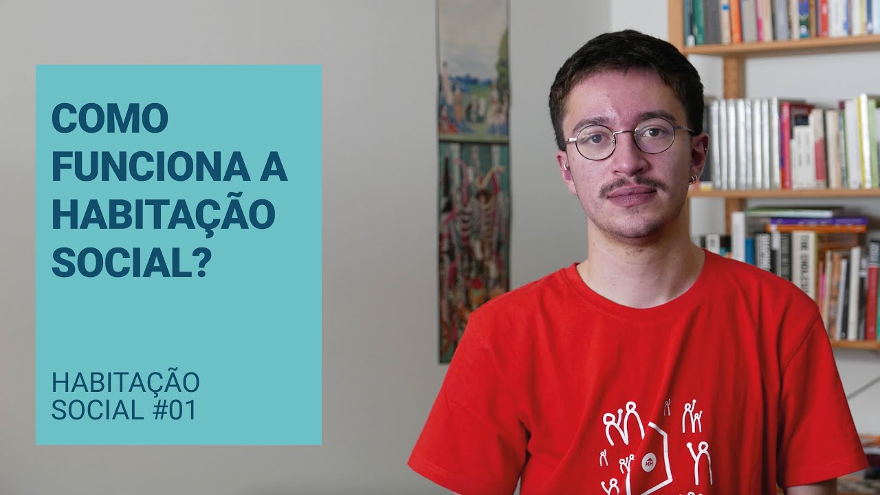 Habitação Social #01 - Como funciona a Habitação Social?