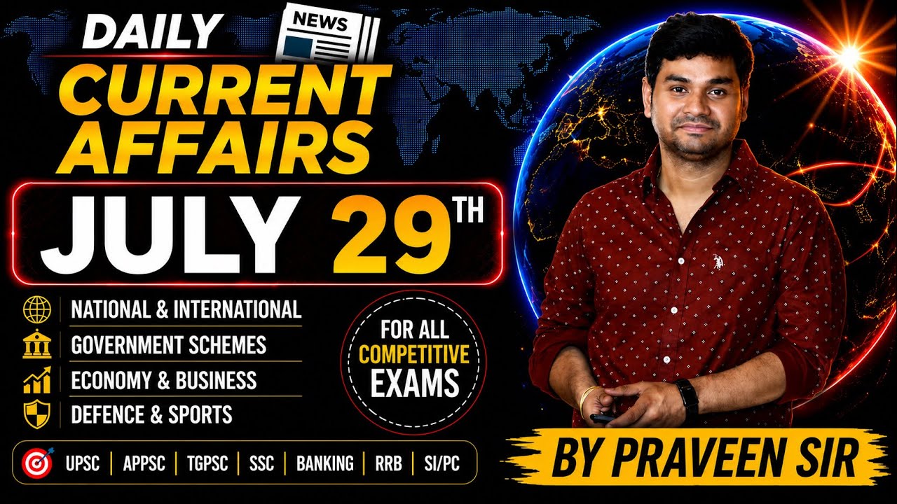 Daily Current Affairs in Telugu | Praveen Sir |29 JULY 2026| Telugu | Latest GK & News Updates