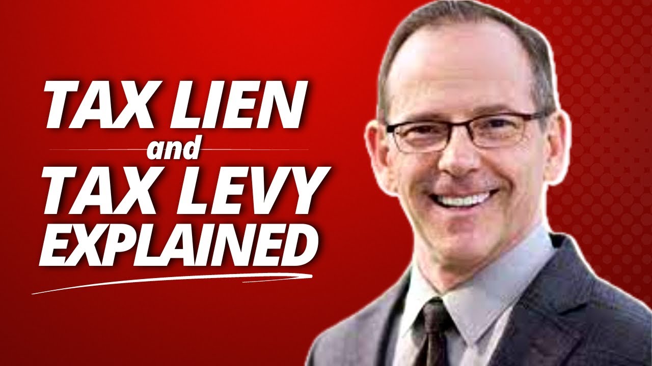 Tax Lien vs. Tax Levy: What&rsquo;s the Difference?