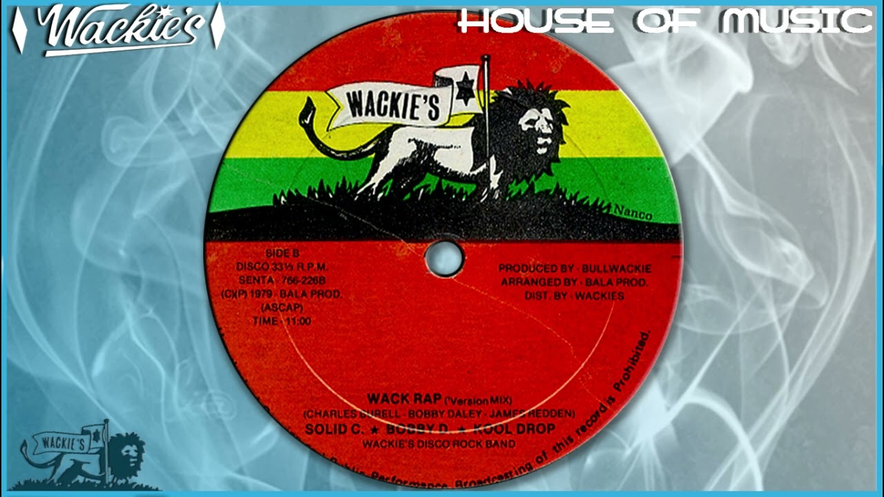 WACK RAP VERSION MIX  ♦Solid C, Bobby D, Kool Drop Wackies Disco Rock Band♦